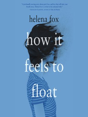how it feels to float by helena fox